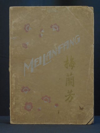Item #2023-P337 Mei Lan-Fang: Foremost Actor of China. George Kin Leung