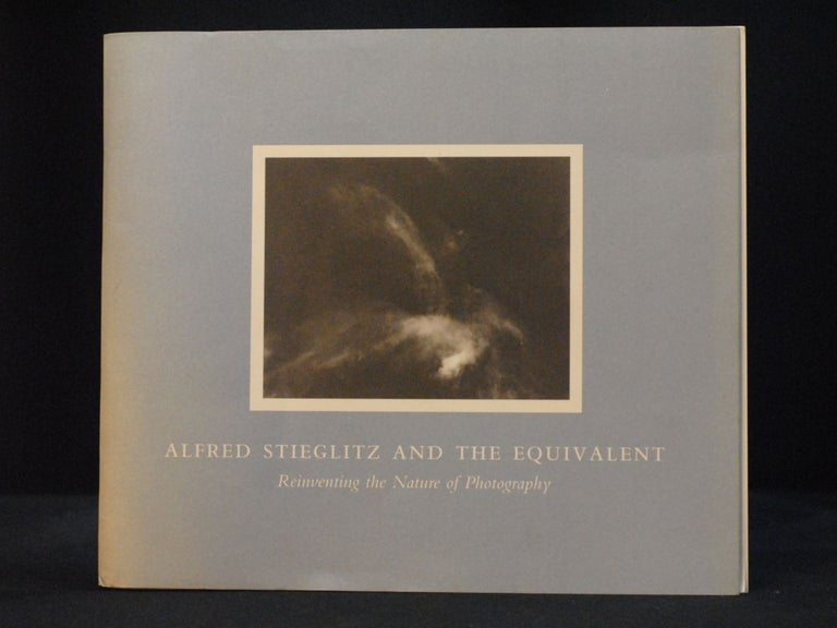 Alfred Stieglitz and the equivalent: Reinventing the nature of photography. Daniell Cornell.