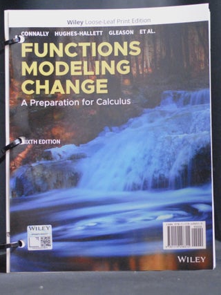 Item #2023-P371 Functions Modeling Change: A Preparation for Calculus. Eric Connally, Deborah...