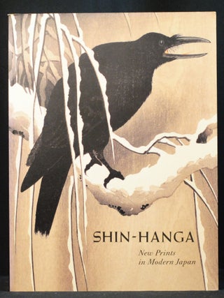 Item #2023-P386 Shin-hanga: New Prints in Modern Japan. Kendall H. Brown, Hollis Goodall-Cristante