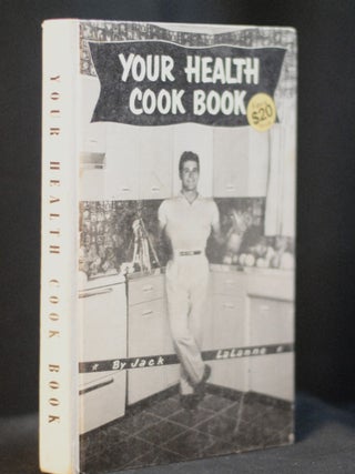 Item #2023-P398 Your Health Cook Book. Jack LaLanne