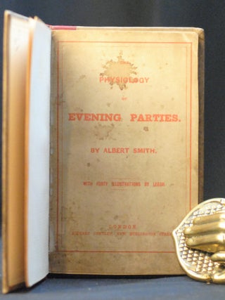 Item #2023-P56 The Physiology of Evening Parties. Albert Smith