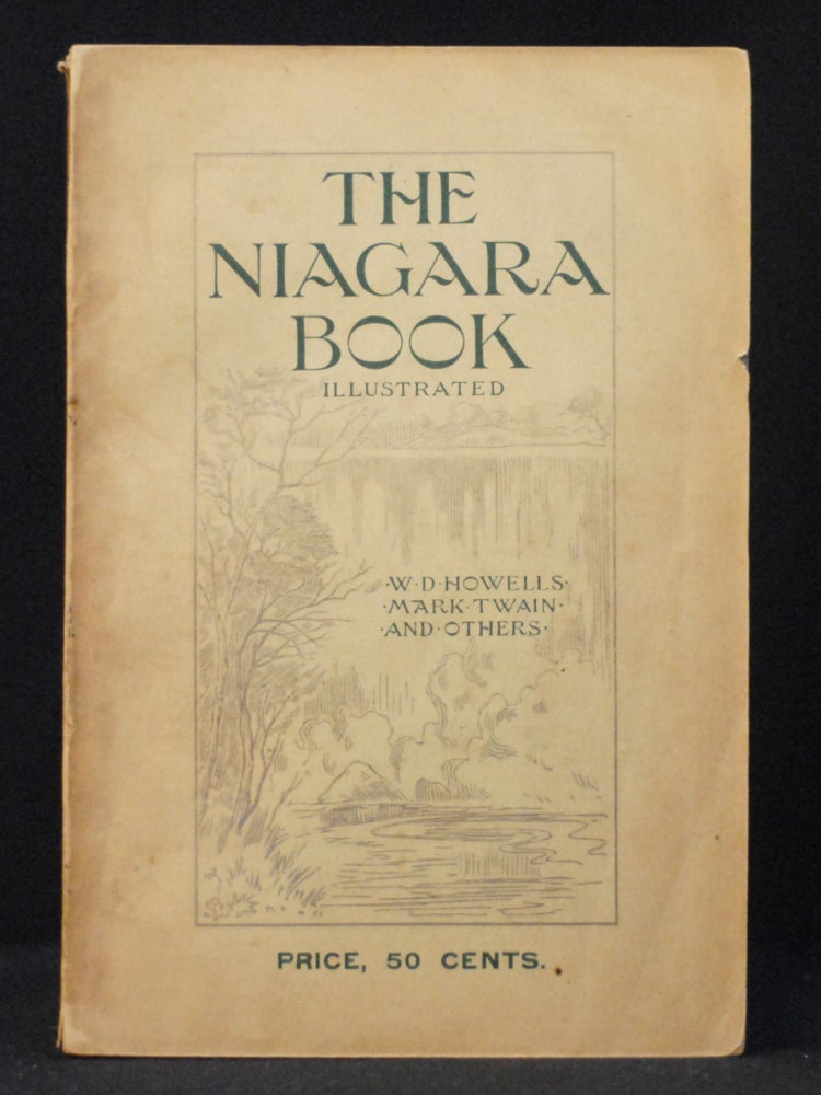 Item #2023-P66 The Niagara Book, Illustrated. Mark Twain, W. D. Howells.