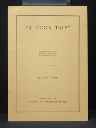 Item #2023-P72 A Dog's Tale. Mark Twain