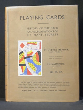 Item #2023-P84 Playing Cards: History of the Pack and Explanations of Its Many Secrets. W. Gurney...