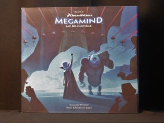 Item #2023-P89 The Art of DreamWorks Megamind: Bad, Brilliant, Blue. Richard Von Busack