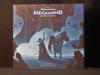 Item #2023-P89 The Art of DreamWorks Megamind: Bad, Brilliant, Blue. Richard Von Busack
