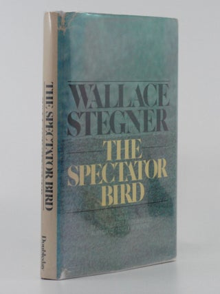 Item #2024-Q148 The Spectator Bird. Wallace Stegner