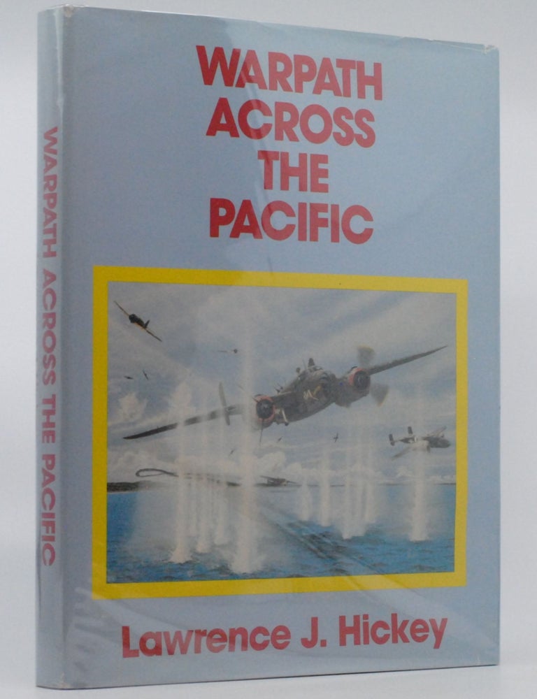 Warpath Across the Pacific: The Illustrated History of the 345th. Lawrence J. Hickey.