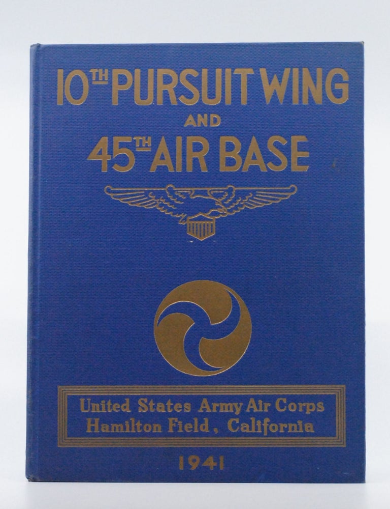 Historical and Pictorial Review 10th Pursuit Wing and 45th Air