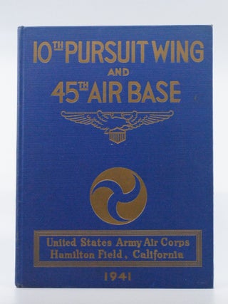 Item #2024-Q208 Historical and Pictorial Review 10th Pursuit Wing and 45th Air Base, United...