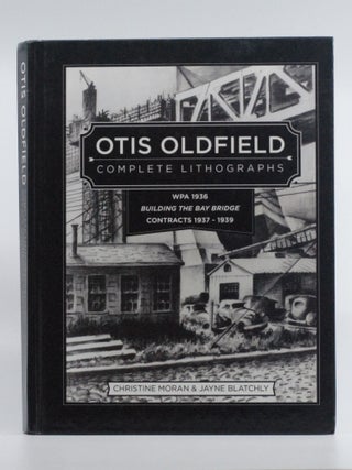 Item #2024-Q210 Otis Oldfield: Complete Lithographs. Jayne Blatchly And Christine Moran