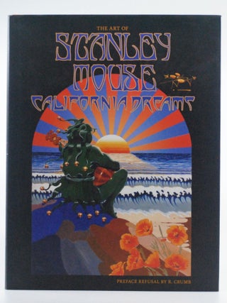Item #2024-Q231 California Dreams: The Art of Stanley Mouse. Stanley Mouse Miller, Blair Jackson