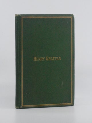 Item #2024-Q239 Henry Grattan: A Historical Study. John George MacCarthy