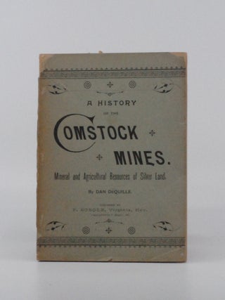 Item #2024-Q271 A History of the Comstock Silver Lode & Mines, Nevada and the Great Basin...