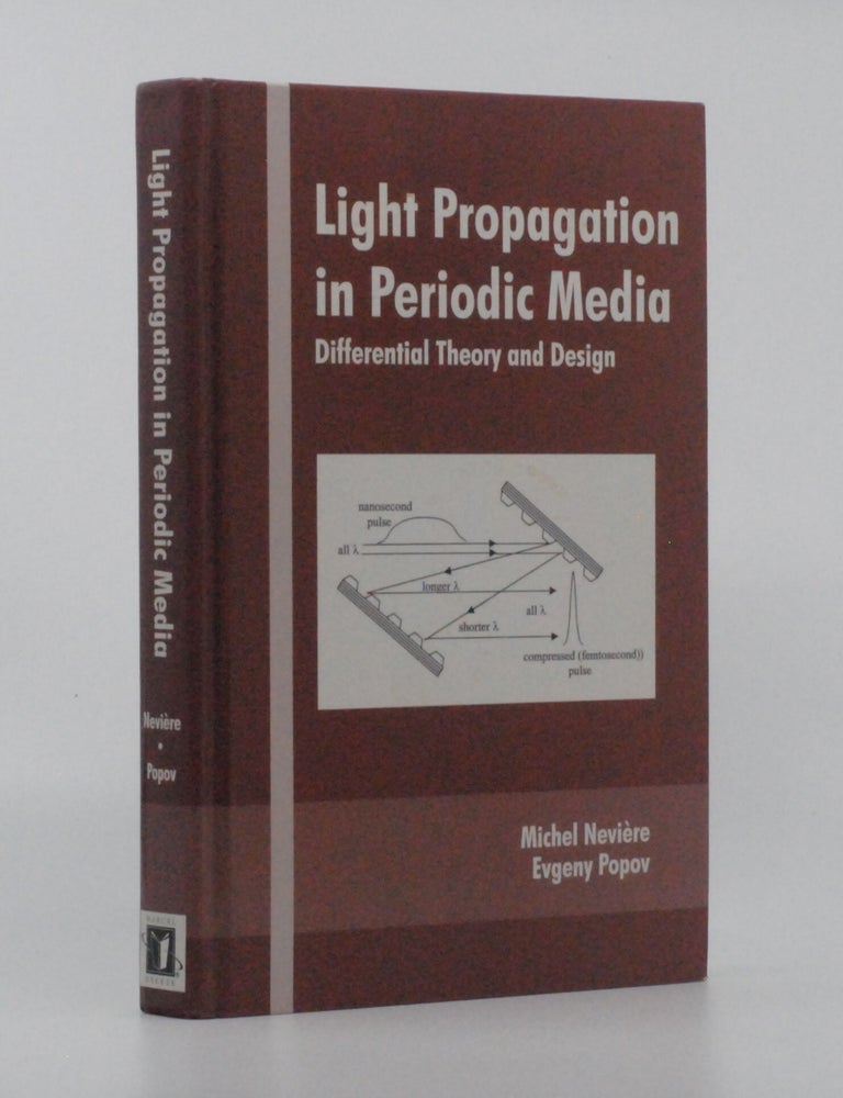 Item #2024-Q280 Light Propagation in Periodic Media: Differential Theory and Design. Michel Neviere, Evgeny Popov.