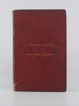 Documents in Relation to Charges Preferred by Stephen J. Field and Others, Before the House of Assembly of the State of California, Against Wm. R. Turner, District Judge of the Eighth Judicial District of California