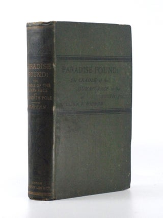 Item #2024-Q32 Paradise Found: The Cradle of the Human Race at the North Pole, A Study of the...