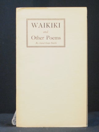 Item #2024-Q36 Waikiki and Other Poems. Jared Gage Smith