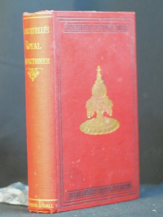 Item #2024-Q54 The Royal Confectioner: English and Foreign. Charles Elmé Francatelli