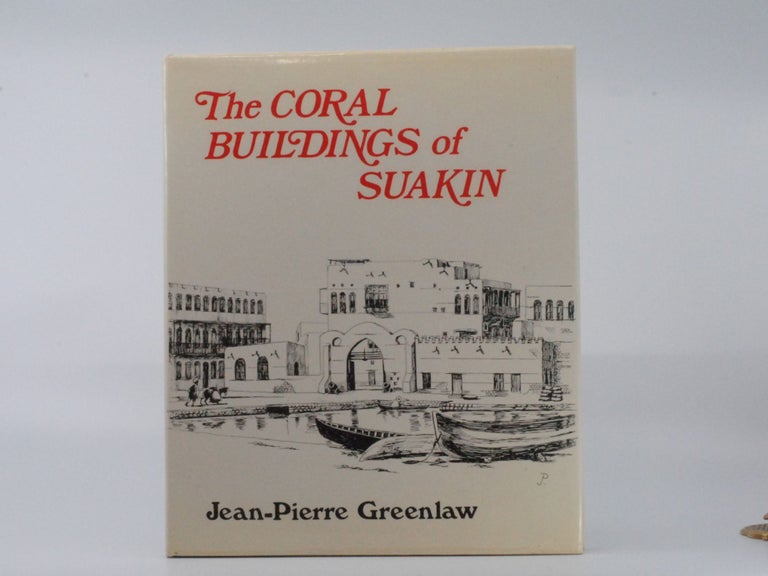 The Coral Buildings of Suakin. Jean-Pierre Greenlaw.