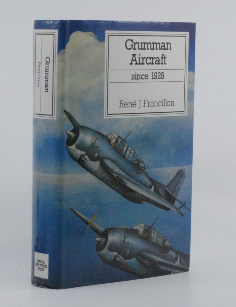 Grumman Aircraft since 1929. Rene J. Francillon.