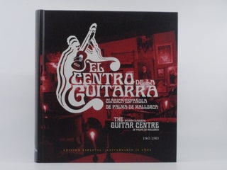 Item #2024-Q97 El Centro de la Guitara Clasica Espanola de la Mallorca / The Spanish Guitar...