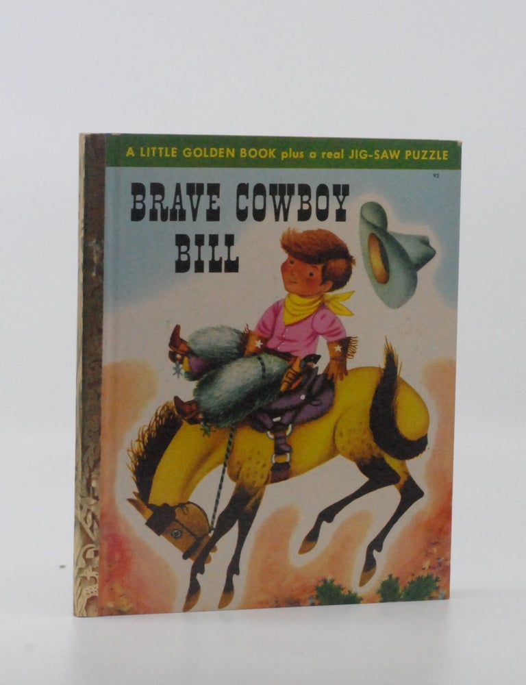 Brave Cowboy Bill [Little Golden Book 93, With Puzzle. Kathryn and Byron Jackson.