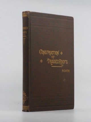 Item #2025-R23 Elementary Graphic Statics and the Construction of Trussed Roofs. M. Clifford Ricker