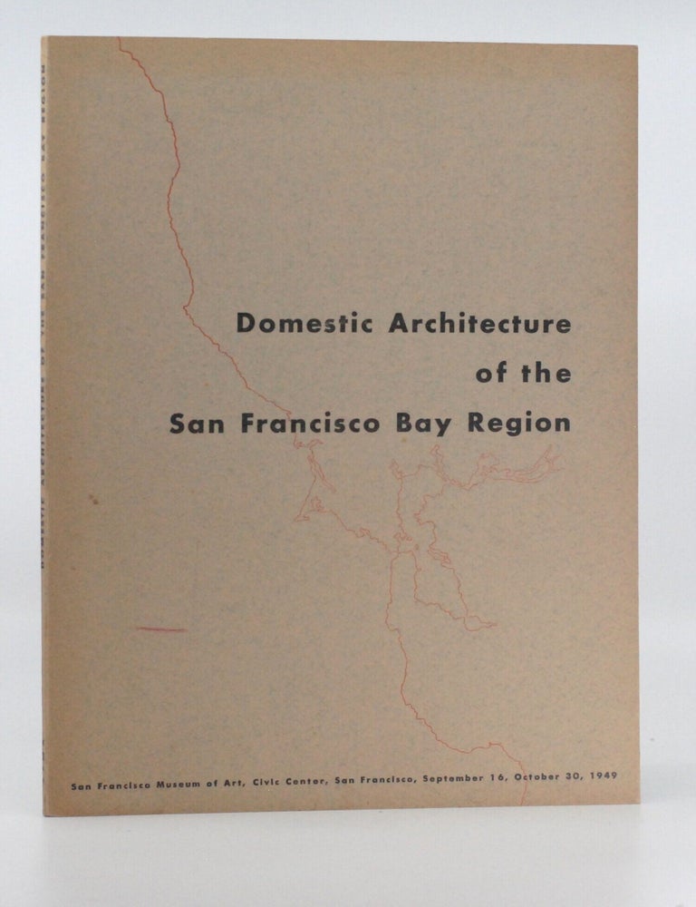 Domestic Architecture of the San Francisco Bay Region