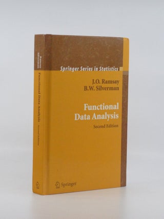 Item #2026-S124 Functional Data Analysis (Springer Series in Statistics). James Ramsay, B. W....