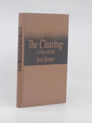 The Clearing: "A Way of Life"