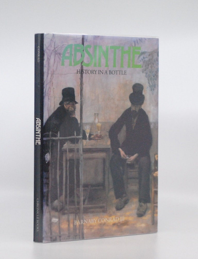 Absinthe: History in a Bottle. Barnaby Conrad.