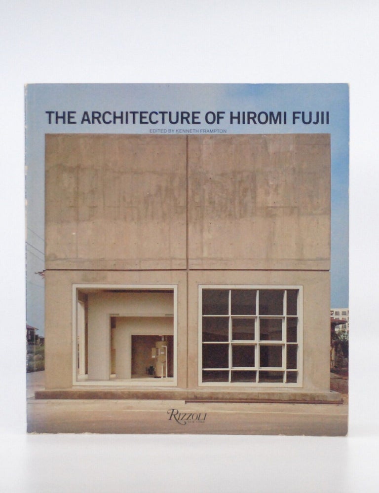 The Architecture of Hiromi Fujii