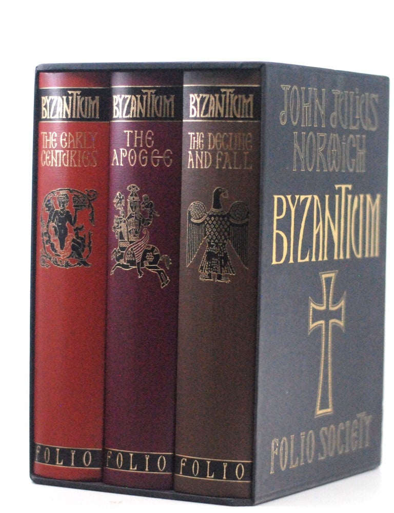 Byzantium: The Early Centuries, The Apogee, The Decline and Fall