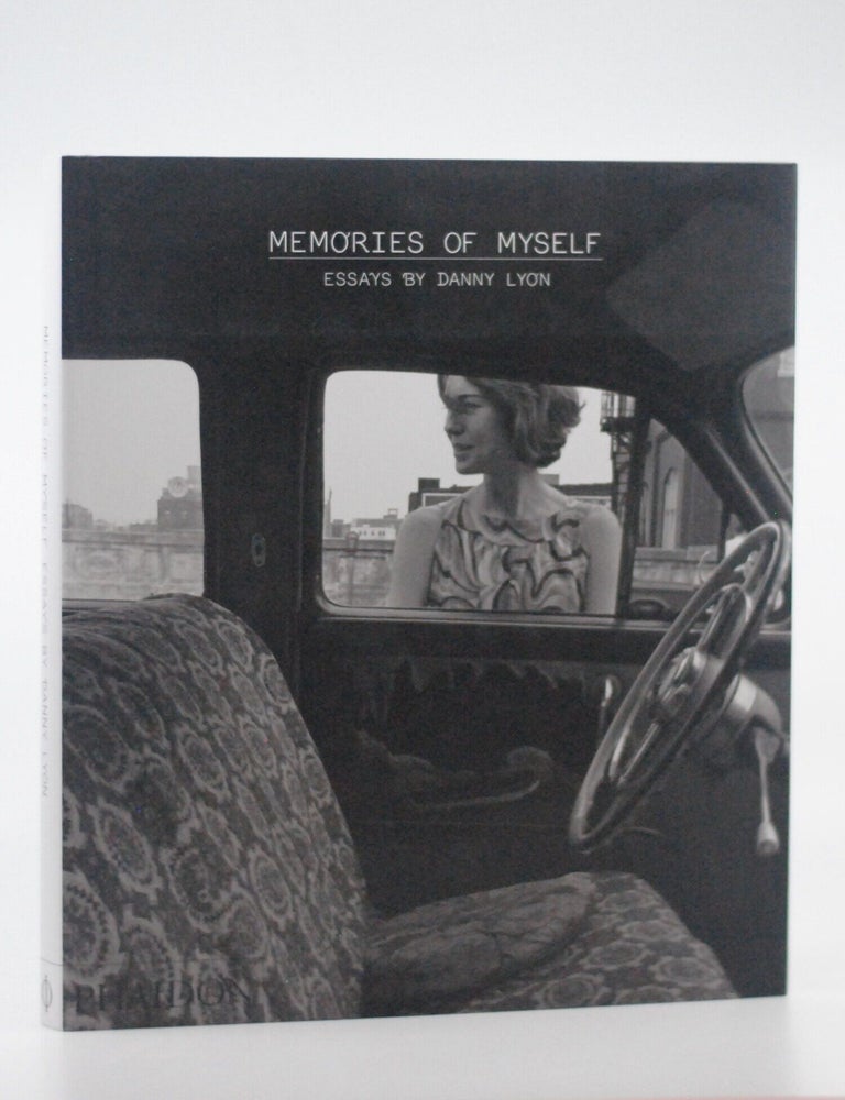 Memories of Myself: Essays by Danny Lyon