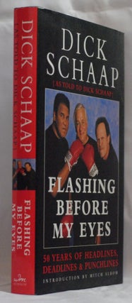 Flashing Before My Eyes: 50 Years of Headlines, Deadlines & Punchlines