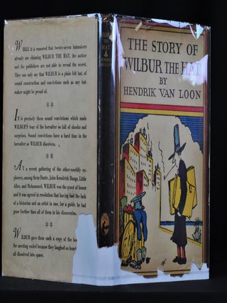 Item #ABE-1479587525130 The Story of Wilbur the Hat. Hendrik Van Loon