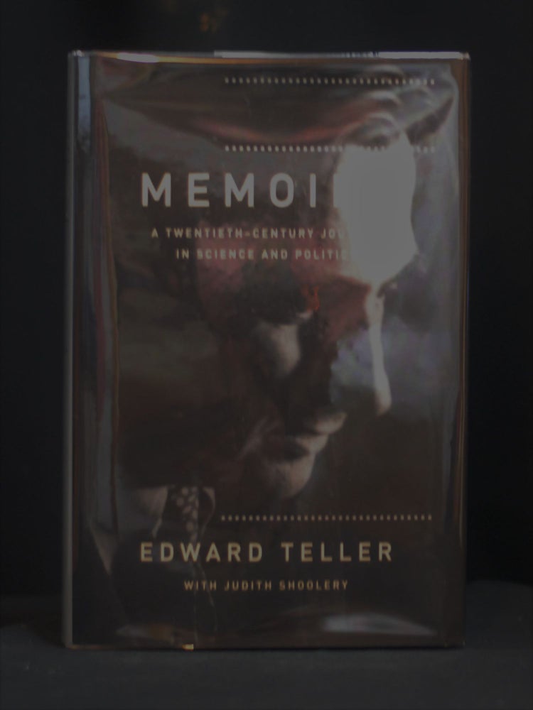 Item #JE15 Memoirs: A Twentieth-Century Journey in Science and Politics. Edward Teller, Judith Shoolery.