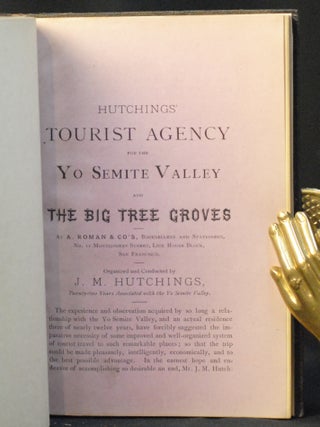 Hutchings' Tourist's Guide to the Yo Semite Valley and the Big Tree Groves for 1877