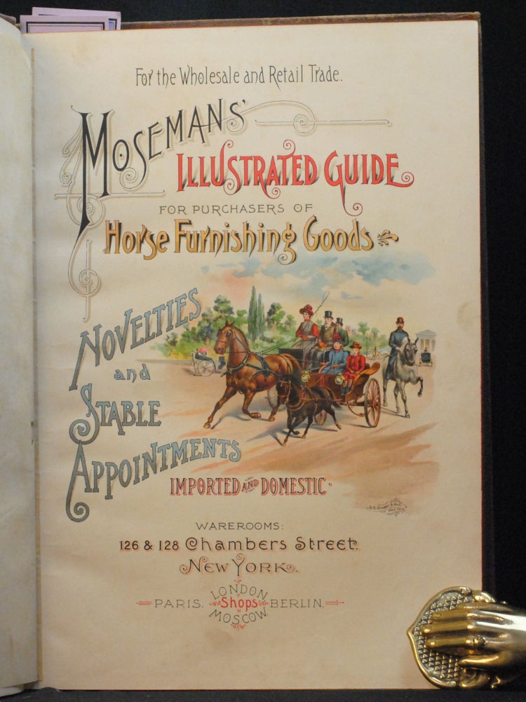 Mosemans Illustrated Guide for Purchasing Horse Furnishing Goods, Novelties and